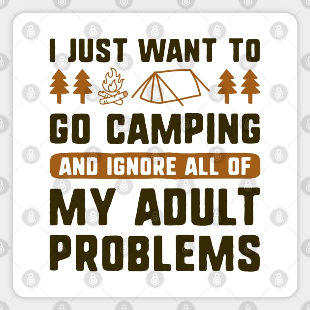 I Just Want To Go Camping Magnet by LuckyFoxDesigns